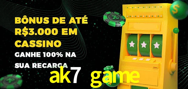 ak7 game melhor bônus de depósito