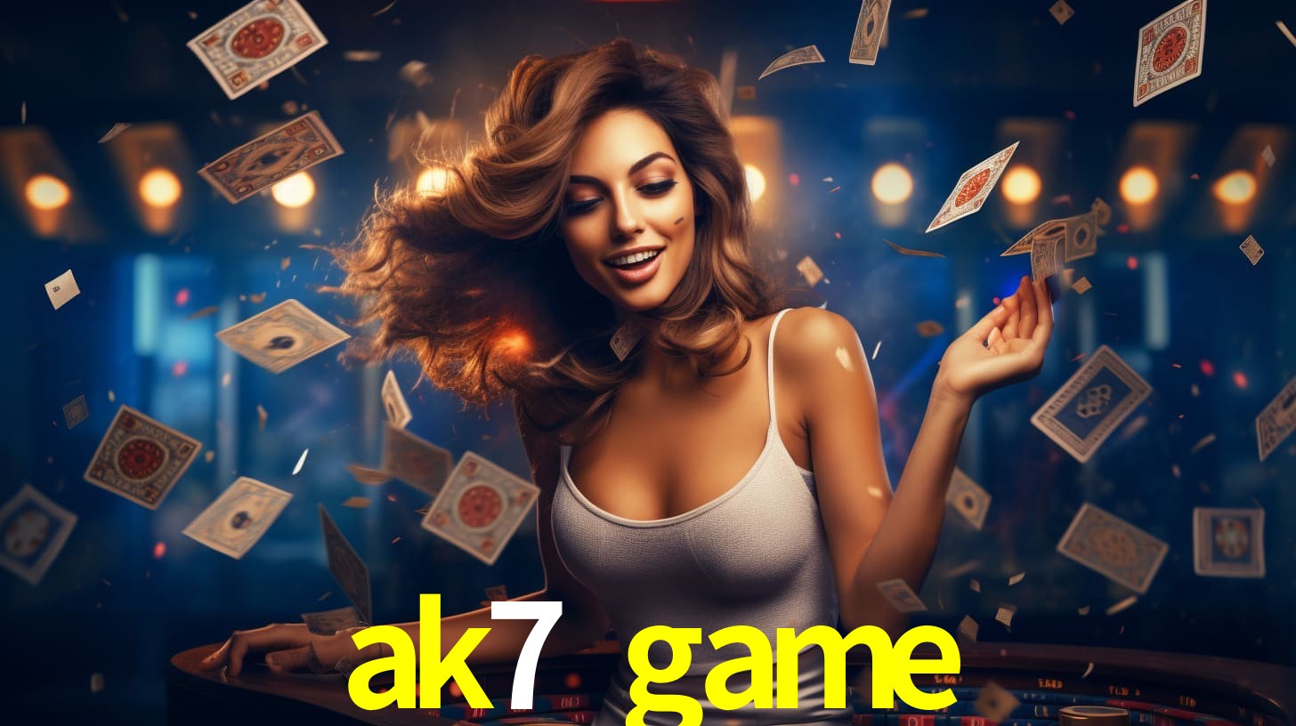 ak7 game: Seu Cassino Premiado com Pagamentos Rápidos