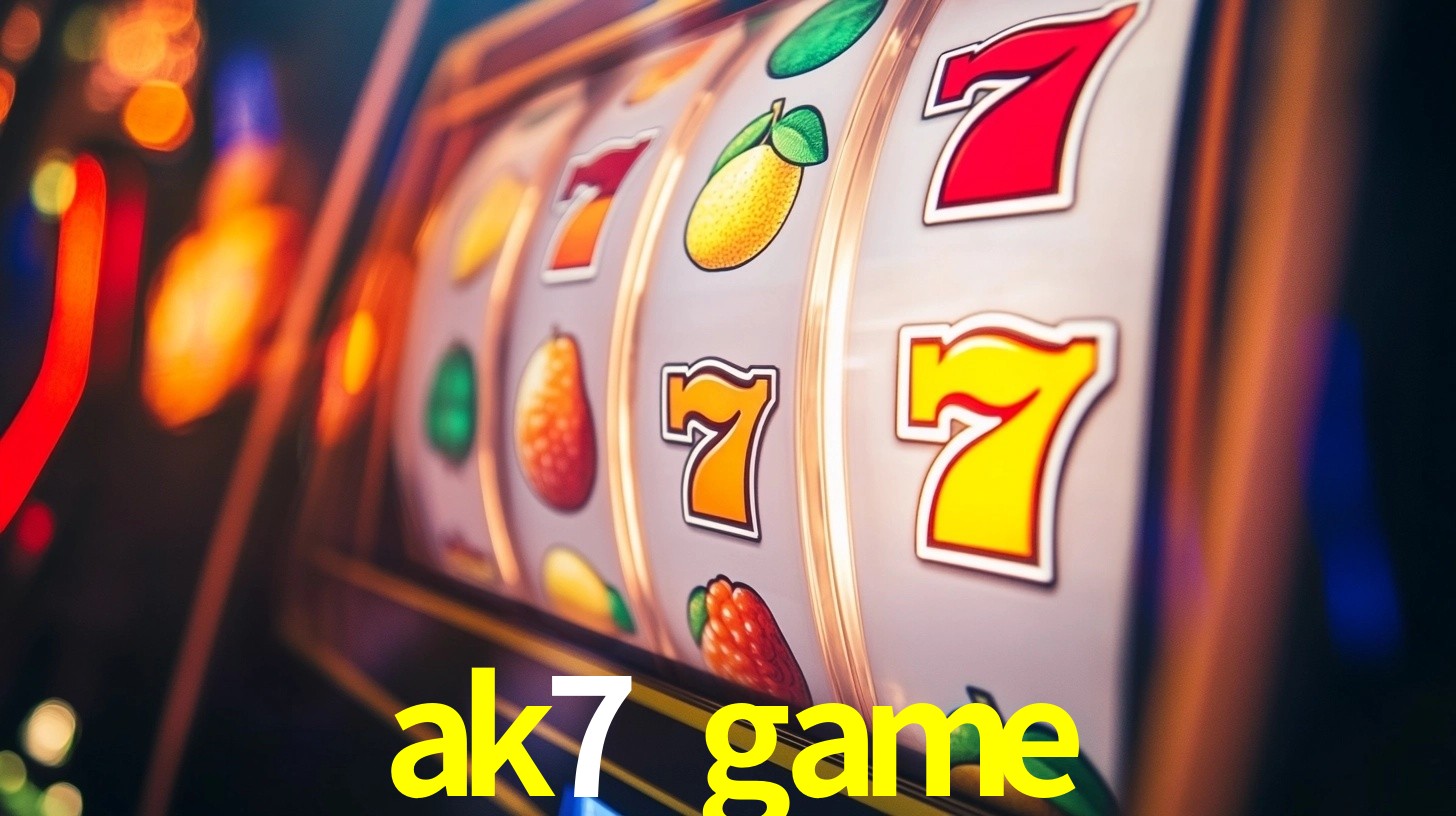 Explore as vantagens do ak7 game: serviço profissional e confiabilidade